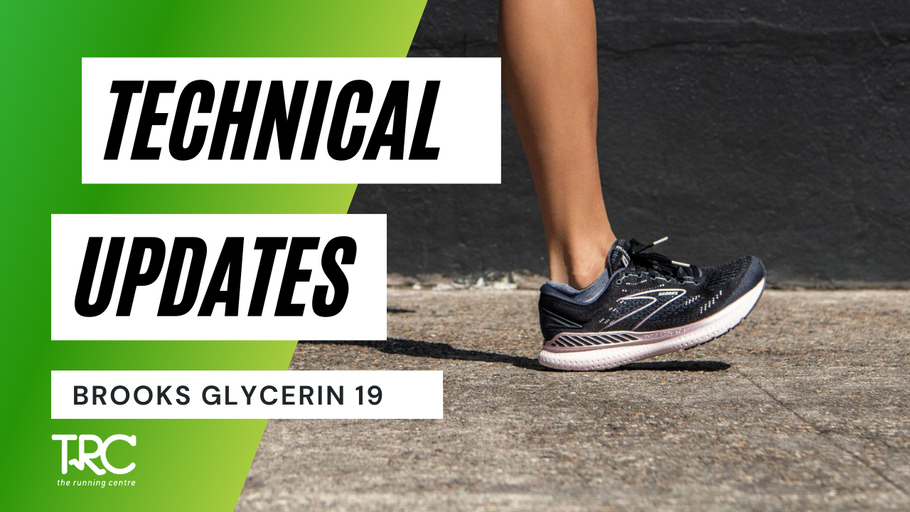 TRC Technical Update | Brooks Glycerin 19